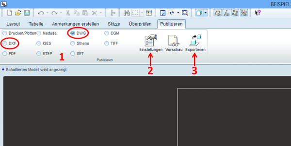 Reiter „Publizieren“ in der Menüleiste, Auswahl „DWG“ bzw. „DXF“