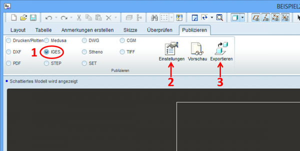 Reiter „Publizieren“ in der Menüleiste, Auswahl „IGES“